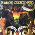 BRUCE DICKINSON - TYRANNY OF SOULS (180 GR)