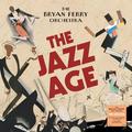 CD-диск BRYAN FERRY - THE JAZZ AGE (REISSUE)