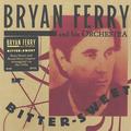 BRYAN FERRY AND HIS ORCHESTRA – BITTER-SWEET