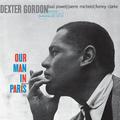 Виниловая пластинка DEXTER GORDON - OUR MAN IN PARIS (REISSUE)