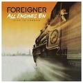 Виниловая пластинка FOREIGNER - ALL ENGINES ON - LIVE IN LONDON (45 RPM, 2 LP)