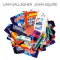 Виниловая пластинка LIAM GALLAGHER & JOHN SQUIRE - LIAM GALLAGHER & JOHN SQUIRE