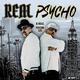 B-REAL
PSYCHO LES B-REAL
PSYCHO LES
