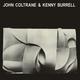 Виниловая пластинка KENNY BURRELL & JOHN COLTRANE - KENNY BURRELL & JOHN COLTRANE (180 GR)