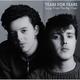 TEARS FOR FEARS TEARS FOR FEARS