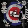 CD-диск VARIOUS ARTISTS - WHO ARE YOU: AN ALL-STAR TRIBUTE TO THE WHO