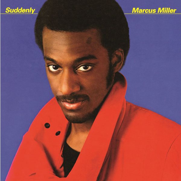 Marcus Miller Marcus Miller - Suddenly 