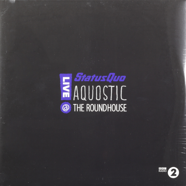 

Status Quo Status Quo - Aquostic. Live At The Roundhouse (2 LP)