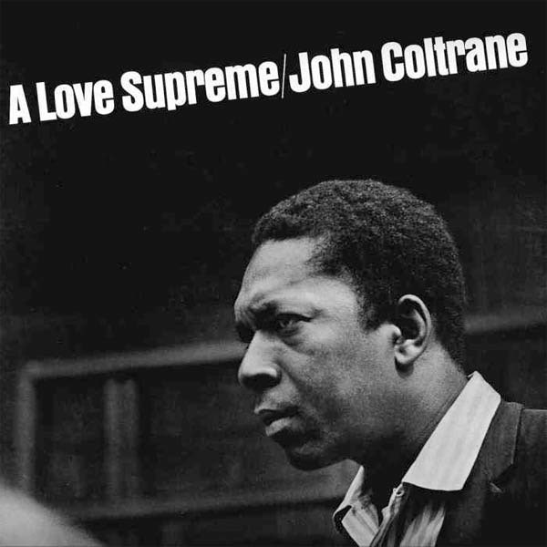 A Love Supreme – Джон Колтрейн (1965)