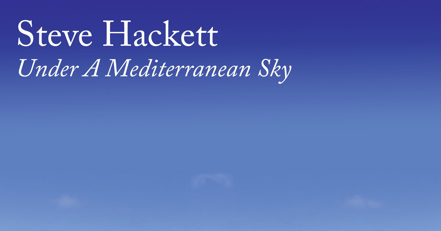 Виниловая пластинка STEVE HACKETT - UNDER A MEDITERRANEAN SKY