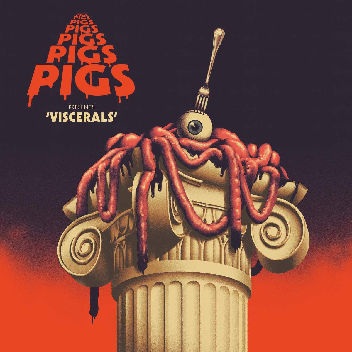 Обложка альбома Pigs Pigs Pigs Pigs Pigs Pigs Pigs – Viscerals