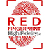 High Fidelity: RED Fingerprint