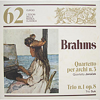 Винтажная виниловая пластинка BRAHMS - QUARTETTO PER ARCHI № 3, TRIO № 1 OP. 8 (QUARTETTO JANACEK, TRIO SUK)