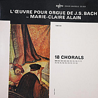 Виниловая пластинка ВИНТАЖ - BACH - 18 CHORALS (TOME XVII) (MARIE-CLAIRE ALAIN)