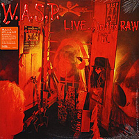 Виниловая пластинка W.A.S.P. - LIVE...IN THE RAW (2 LP)
