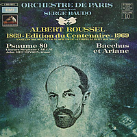 Виниловая пластинка ВИНТАЖ - РАЗНОЕ - ALBERT ROUSSEL - PSAUME 80, BACCHUS ET ARIANE (ORCHESTRE DE PARIS)