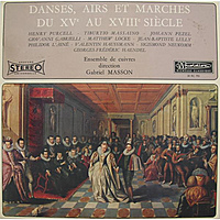 Винтажная виниловая пластинка DANSES, AIRS ET MARCHES DU XVe AU XVIIIe SIECLE (ENSEMBLE DE CUIVRES)