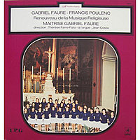 Винтажная виниловая пластинка GABRIEL FAURE, FRANCIS POULENC - RENOUVEAU DE LA MUSIQUE RELIGIEUSE (MAITRISE GABRIEL FAURE)