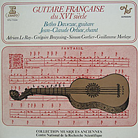 Виниловая пластинка ВИНТАЖ - РАЗНОЕ - GUITARE FRANCAISE DU XVIE SIECLE (BETHO DAVEZAC, JEAN-CLAUDE ORLIAC)