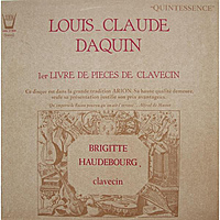 Винтажная виниловая пластинка LOUIS-CLAUDE DAQUIN - 1ER LIVRE DE PIECES DE CLAVECIN (BRIGITTE HAUDEBOURG)