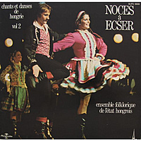 Винтажная виниловая пластинка NOCES A ECSER (DANSES ET CHANTS DE HONGRIE) (VOL. 2) (ENSEMBLE FOLKLORIQUE DE L'ETAT HONGROIS)