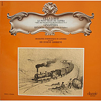 Винтажная виниловая пластинка VILLA-LOBOS - LE PETIT TRAIN DE CAIPIRA; GINASTERA - ESTANCIA, PANAMBI (SIR EUGENE GOOSSENS)
