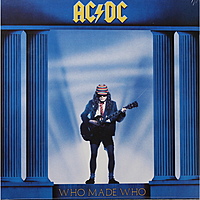 Виниловая пластинка AC/DC-WHO MADE WHO