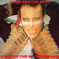Виниловая пластинка ADAM & THE ANTS - KINGS OF THE WILD FRONTIER (35TH ANNIVERSARY)