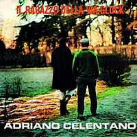 Виниловая пластинка ADRIANO CELENTANO - IL RAGAZZO DELLA VIA GLUCK (REISSUE)