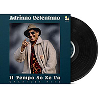 Виниловая пластинка ADRIANO CELENTANO - IL TEMPO SE NE VA: GREATEST HITS