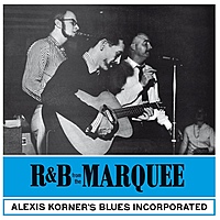 Виниловая пластинка ALEXIS KORNER - R&B FROM THE MARQUEE (180 GR)