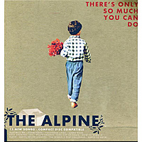 CD-диск ALPINE - THERE'S ONLY SO MUCH YOU CAN DO