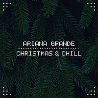 Виниловая пластинка ARIANA GRANDE - CHRISTMAS & CHILL (COLOUR)