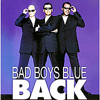 Виниловая пластинка BAD BOYS BLUE - BACK (COLOUR, 2 LP)