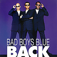 Виниловая пластинка BAD BOYS BLUE - BACK (LIMITED, 2 LP)