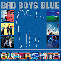 Виниловая пластинка BAD BOYS BLUE - SUPER HITS VOL.1