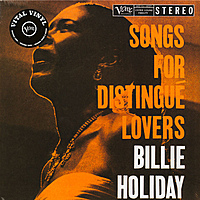 Виниловая пластинка BILLIE HOLIDAY - SONGS FOR DISTINGUE LOVERS
