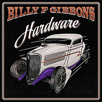 Виниловая пластинка BILLY F. GIBBONS - HARDWARE