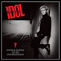 Виниловая пластинка BILLY IDOL - KINGS & QUEENS OF THE UNDERGROUND (2 LP)
