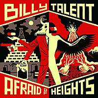 Виниловая пластинка BILLY TALENT - AFRAID OF HEIGHTS (2 LP, 180 GR)