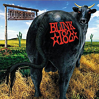 Виниловая пластинка BLINK 182 - DUDE RANCH