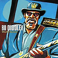 CD-диск BO DIDDLEY - WHO DO YOU LOVE