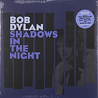 Виниловая пластинка BOB DYLAN - SHADOWS IN THE NIGHT
