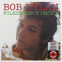 Виниловая пластинка BOB DYLAN - FOLKSINGERS CHOICE (180 GR)