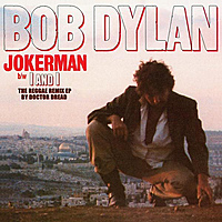 Виниловая пластинка BOB DYLAN - JOKERMAN / I AND I THE REGGAE REMIX (LIMITED)