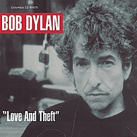 Виниловая пластинка BOB DYLAN - LOVE AND THEFT (2 LP, 180 GR)