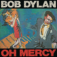 Виниловая пластинка BOB DYLAN - OH MERCY (180 GR)