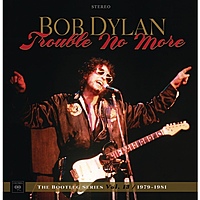 Виниловая пластинка BOB DYLAN - TROUBLE NO MORE: THE BOOTLEG SERIES VOL. 13 / 1979-1981 (4 LP+2 CD)