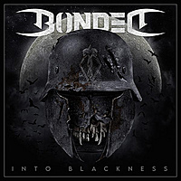 Виниловая пластинка BONDED - INTO BLACKNESS (180 GR)