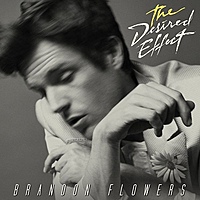 Виниловая пластинка BRANDON FLOWERS - THE DESIRED EFFECT